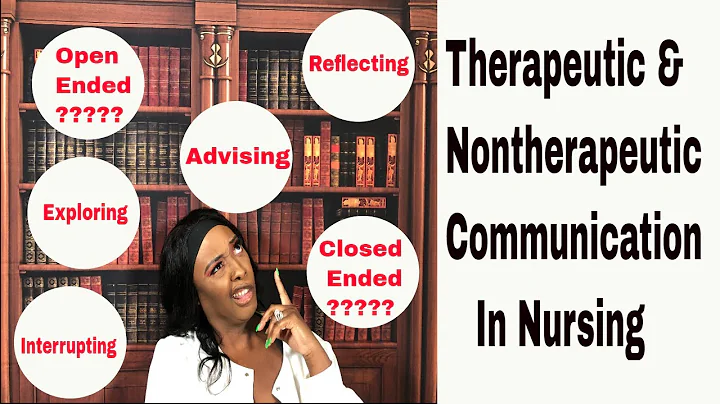 Therapeutic vs NonTherapeutic Communication
