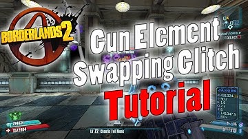 Borderlands 2 | Gun Element Swapping Glitch | Tutorial