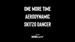 Justice &amp; Daft Punk - One More Time x Aerodynamic x Skitzo Dancer [Homeland Live Tour]