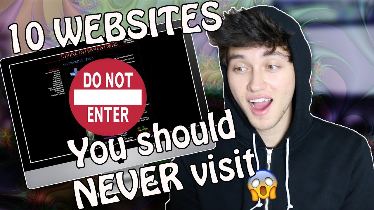 10 WEBSITES YOU SHOULD NEVER VISIT - YouTube