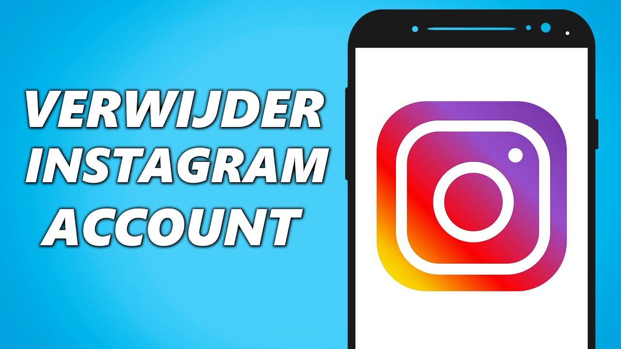 Update New Hoe Verwijder je een Instagram Account? (Makkelijk)