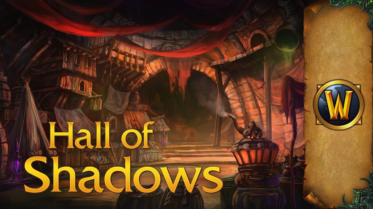 The Hall of Shadows – Music & Ambience – World of Warcraft