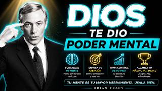 DIOS Te Dio, El PODER De La MENTE / Brian Tracy