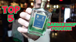 TOP 5 BARBERSHOP FOUGERE FRAGRANCES FOR MEN! THESE MANLY SCENTS WILL SET YOU APART FROM OTHER DUDES!