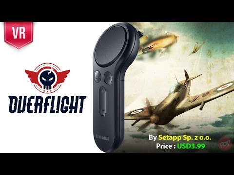 Overflight Gear VR with Gear VR Controller support gameplay. The sky battle in single & multiplayer