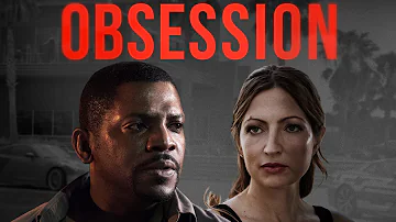 Obsession | Full Thriller Movie | Mekhi Phifer | WATCH FOR FREE