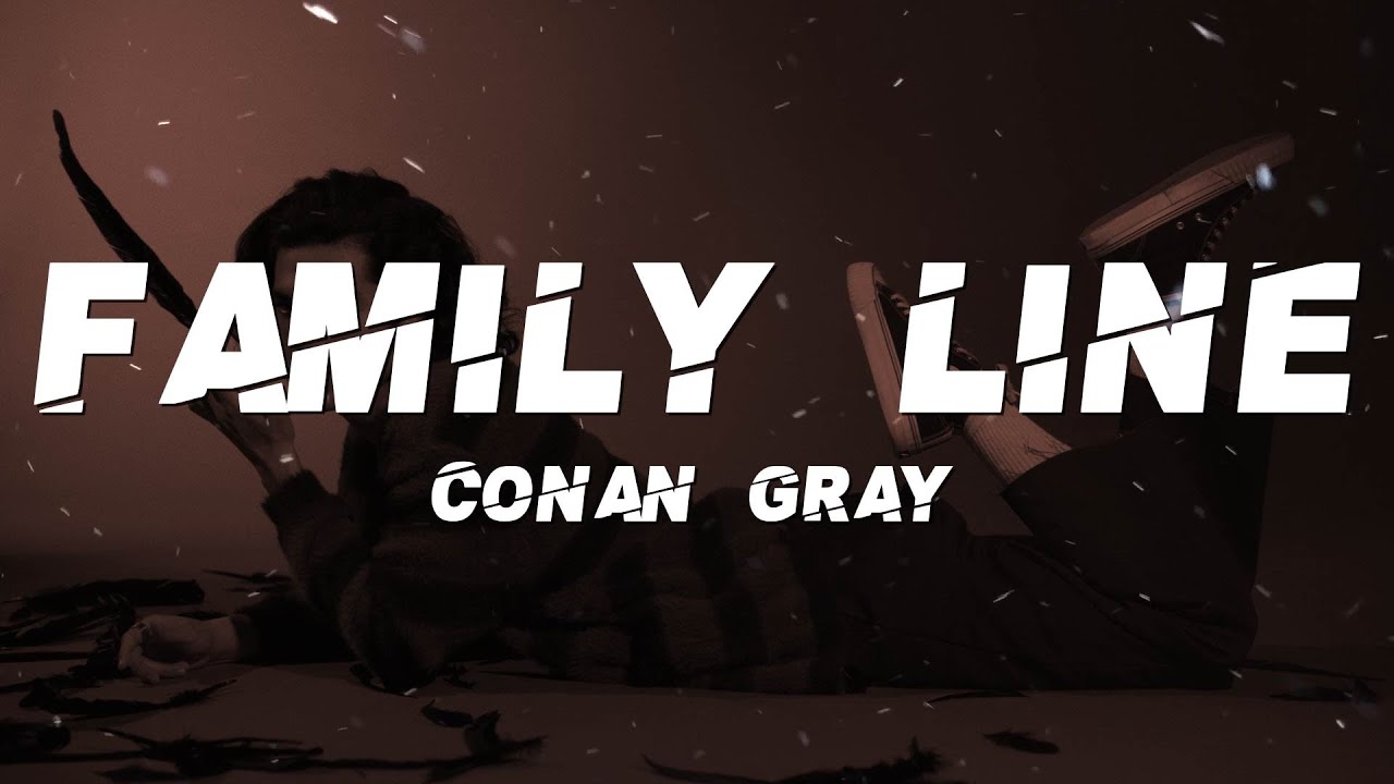 Conan Gray - Family Line (Lyrics) - YouTube