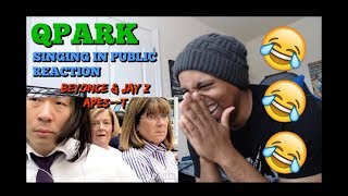 Beyonce JAY Z (The Carters) - APES**T QPARK SINGING IN PUBLIC!!  Reaction