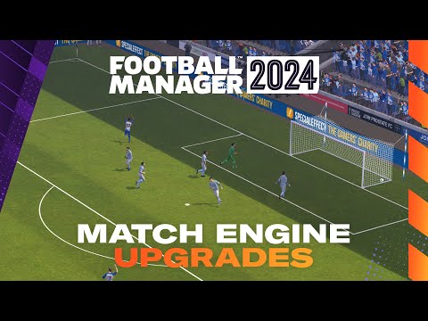 Football Manager 2024 | Match Engine Revamp | #FM24 First Look