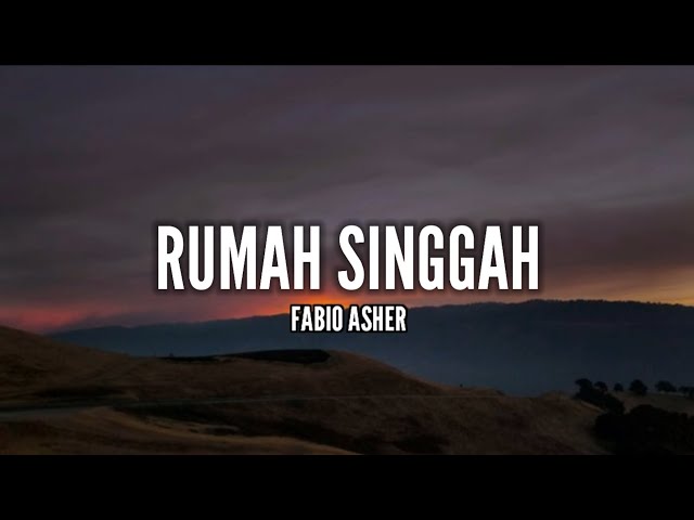 Fabio Asher - Rumah Singgah (Lirik) class=