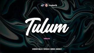 TULUM (Remix) GRUPO FRONTERA, PESO PLUMA - Treekoo x Rodrigo Gallo x DJ Nahuel Gonzalez