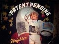 Patent Pending - Falling Out Of Love