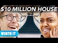 $568K House Vs. $10 Million House