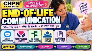 DPS CHPN Exam Prep: End of Life Communication