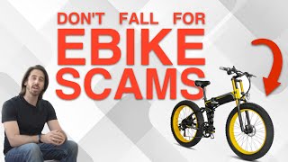 Common E-Bike SCAMS (And How To Avoid Them) by EbikeSchool.com 61,240 views 1 year ago 6 minutes, 41 seconds