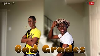 African Home: Bad Grades | Episode 62 | Black Carlos tv | Please subscribe