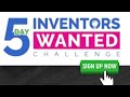 Inventors Wanted 5 Day Challenge: Day 1 Kickoff