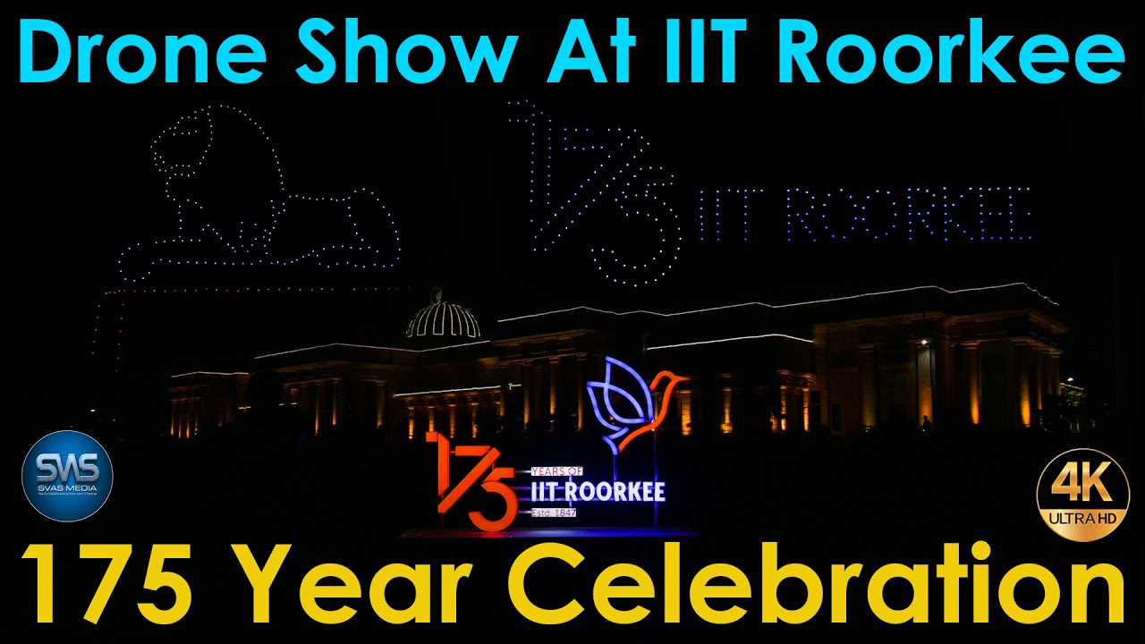 Drone Show At IIT Roorkee 4K || Drone Light Show In India - YouTube