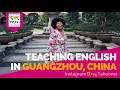 Day in the Life Teaching English in Guangzhou, China with Aleese Horne