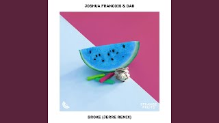 Broke (Jerre Remix)
