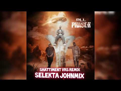 PLL SHATTIMENT VRS REMIX SELEKTA JOHNMIX 2024 #pll #shattiment
