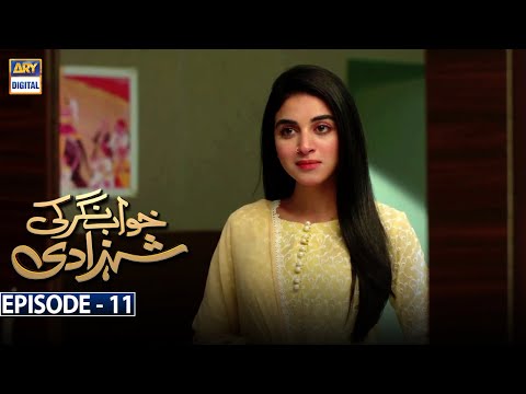 Khwaab Nagar Ki Shehzadi — Episode 11