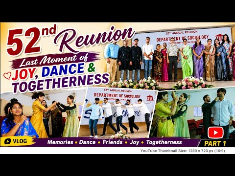 Celebrating the Last Moments | 52nd Reunion Finale | University of Kalyani -Depertment Of Sociology