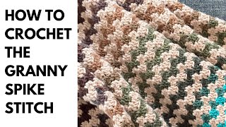 How to Crochet the Granny Spike Stitch - Tutorial #crochet #crochetstitch #crochetpattern