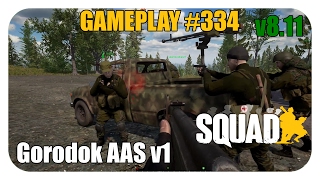 Squad Gameplay #334 - Gorodok AAS v1 - When the losing team gives up...Teamkilling
