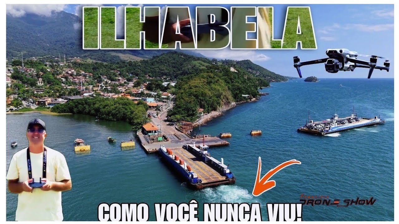 Da travessia da balsa até Ilhabela, A incrível Ilha vista do alto!