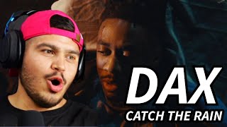 DAX - CATCH THE RAIN (FIRST REACTION) | GREAT MESSAGE! @Thatsdax