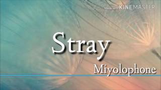 Stray-Miyolophone