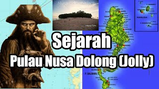 Sejarah Pulau Nusa Dolong Alias Pulau "Jolly" dan Bajak Laut Yang ada di Talaud