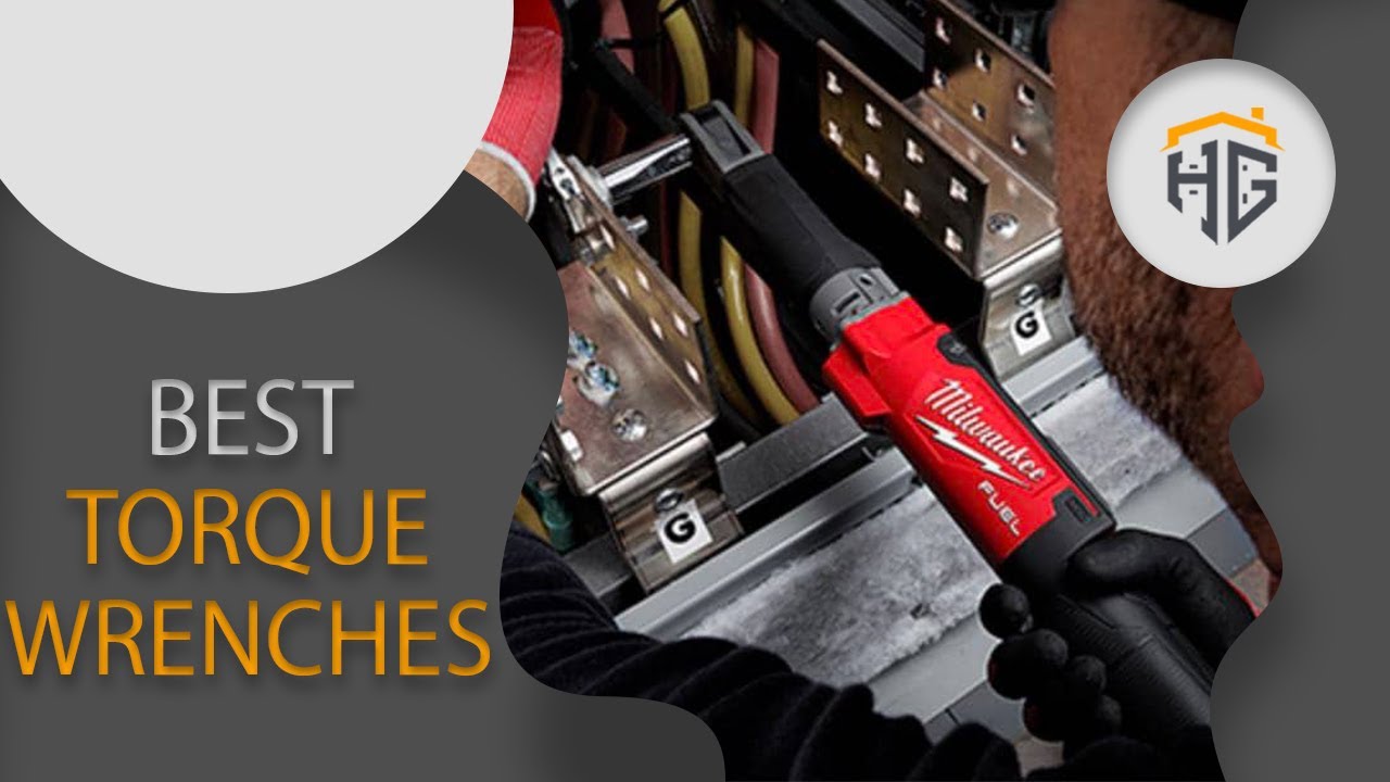 ▶️Torque Wrenches: Top 5 Best Torque Wrenches For 2021 - [ Buying Guide ]