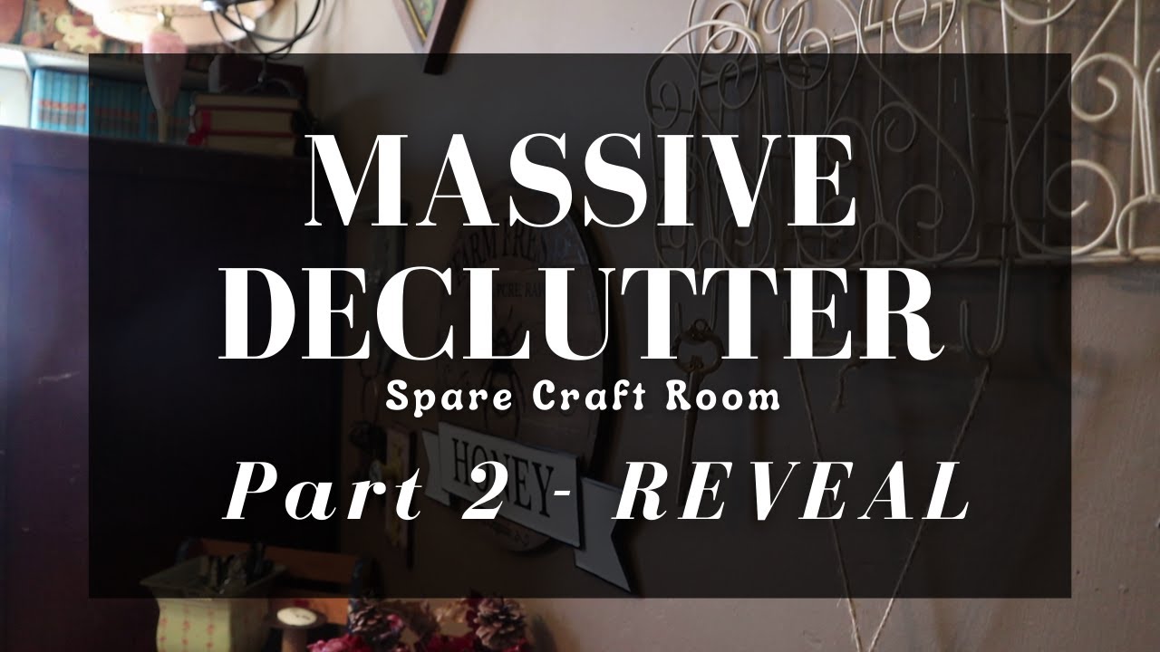 REVEAL - MASSIVE DECLUTTER // Spare Craft Room Declutter and Organize // Out of My House