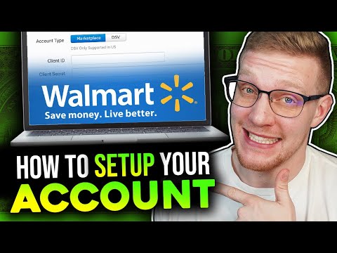 Setting Up Your Walmart Seller Account Step-By-Step Tutorial (2021)