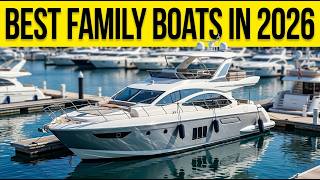 7 Best Large Boats For Families In 2026