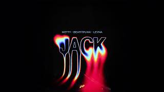 Metty & Beapunk & Leyna - Jack