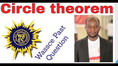Learn How to Solve Circle theorem||WASSCE||JAMB||GED