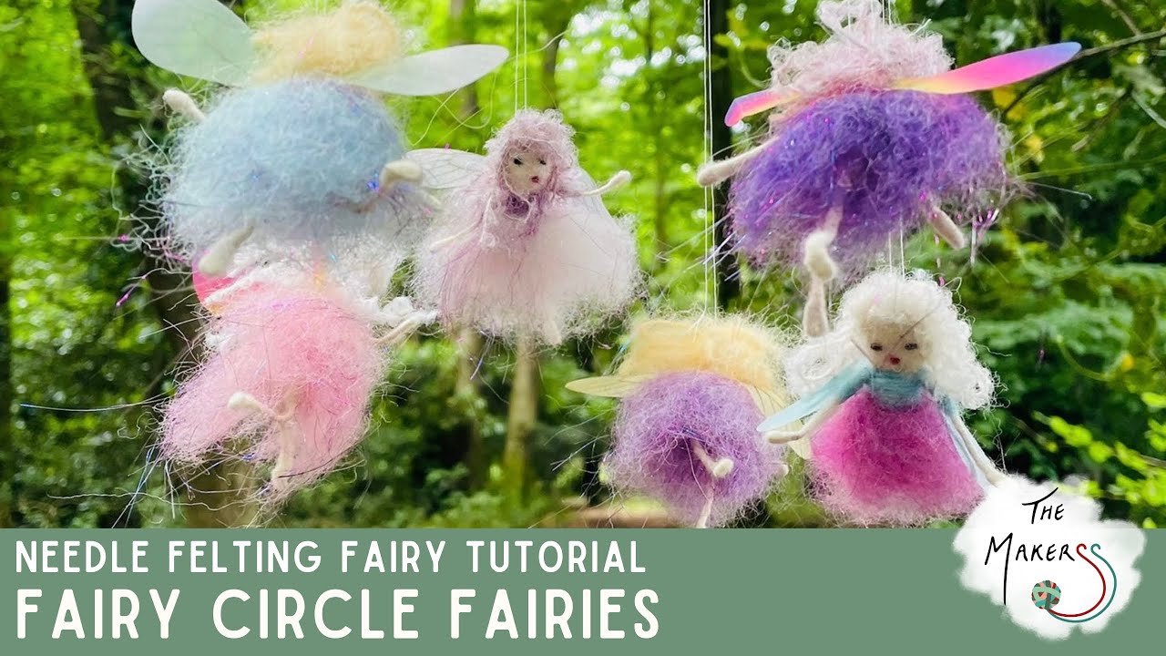 Fairy Circle Fairies | Needle Felting Tutorial