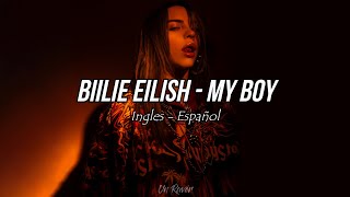 BILLIE EILISH - My Boy | Lyrics | ESPAÑOL - INGLES