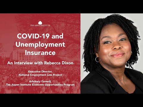 Rebecca Dixon: COVID-19 and Unemployment Insurance (Part 1)