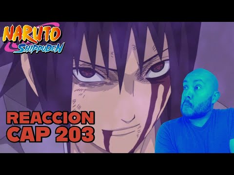 El Camino Ninja de Sasuke - NARUTO SHIPPUDEN - REACCIONANDO a Capitulo 203