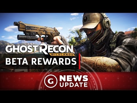 Ghost Recon: Wildlands Beta Rewards Revealed - GS News Update