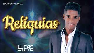 CD Relíquias - Lucas Araujo