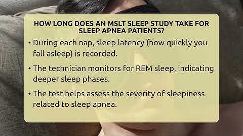 How Long Does An MSLT Sleep Study Take For Sleep Apnea Patients? - Sleep Apnea Support Network