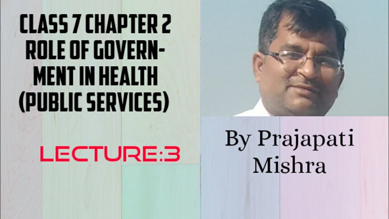 Class 7 civics chapter 2 role of government in health (Public health ...