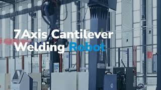 7-Axis Cantilever Intelligent Welding Robot 3