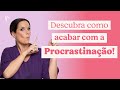 A cura da procrastinao  com pati penna