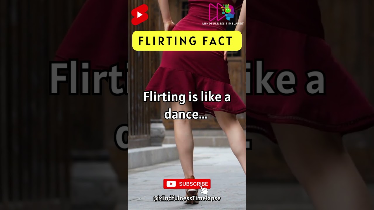 Flirting is like a dance ... 